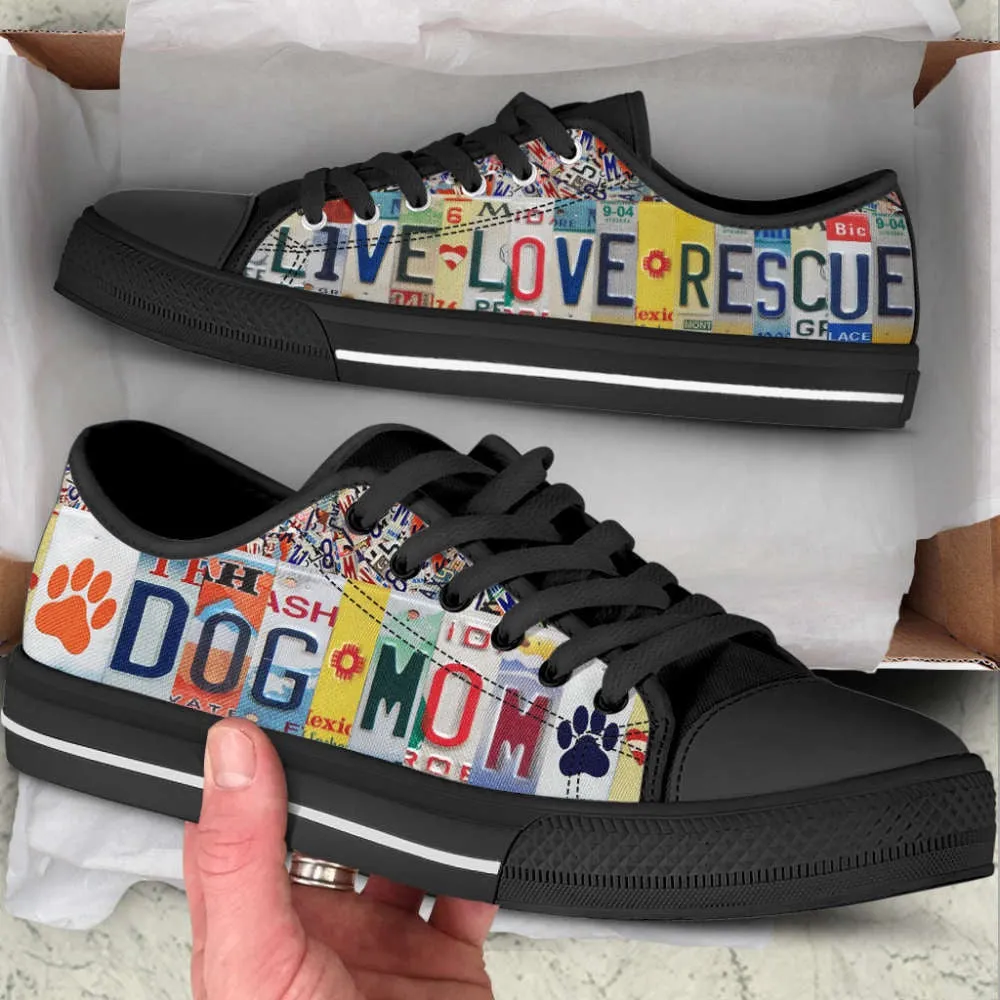 Dog Mom Live Love Rescure License Plates Low Top Shoes Canvas Sneakers, Dog Printed Shoes, Canvas Shoes For Men, Women