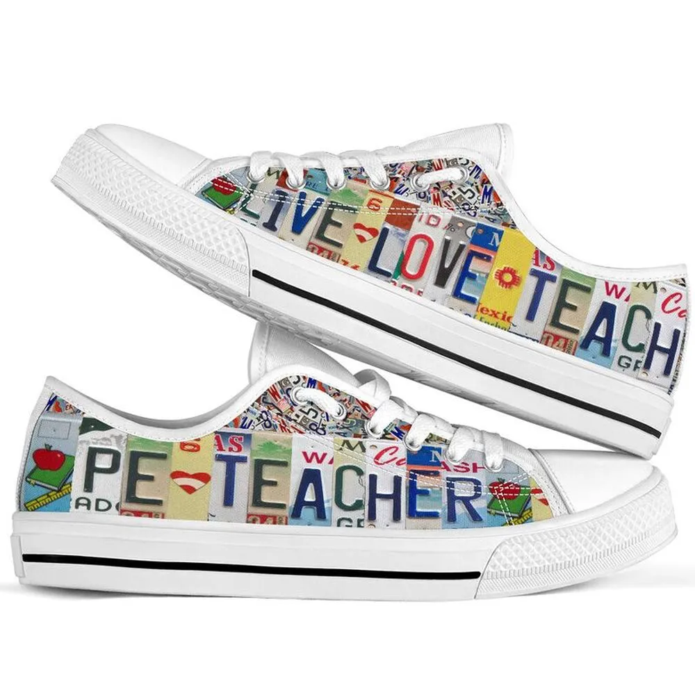 Pe Teacher License Plates Low Top Shoes, Teacher Shoes, Low Top Sneakers